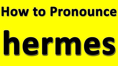 hermes pronunciation greek|how to pronounce hermes god.